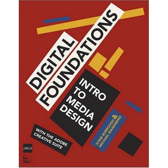 Pre-Owned Digital Foundations: Intro to Media Design, With the Adobe Creative Suite (Paperback) 0321555988 9780321555984