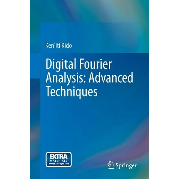 Digital Fourier Analysis: Advanced Techniques, (Paperback)
