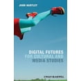 thumbnail image 1 of Pre-Owned Futures for Cultural and Media Studies, Paperback by Hartley, John, ISBN 0470671017, ISBN-13 9780470671016, 1 of 1