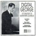 thumbnail image 1 of Digital George: A Collection of Gershwin Classics, 1 of 1