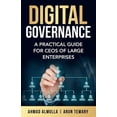 thumbnail image 1 of Digital Governance: A Practical Guide for CEOs of Large Enterprises, (Paperback), 1 of 1