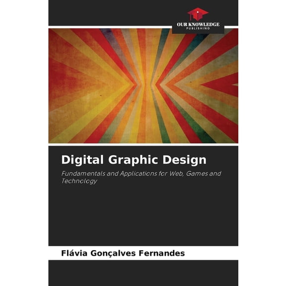 Digital Graphic Design, (Paperback)