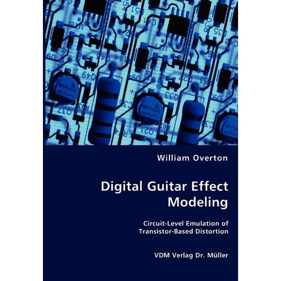 Digital Guitar Effect Modeling (Paperback)