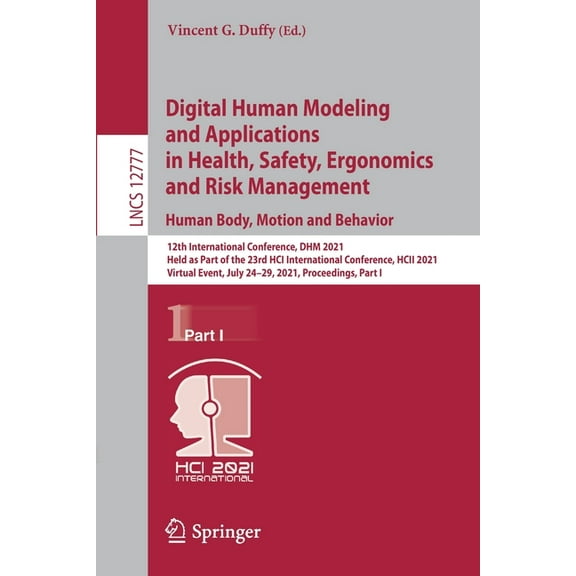 Digital Human Modeling and Applications in Health, Safety, Ergonomics and Risk Management. Human Body, Motion and Behavi, (Paperback)