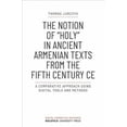 thumbnail image 1 of Digital Humanities Research: The Notion of »Holy« in Ancient Armenian Texts from the Fifth Century CE (Paperback), 1 of 1