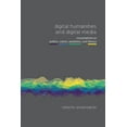 thumbnail image 1 of Digital Humanities and Digital Media, (Paperback), 1 of 1