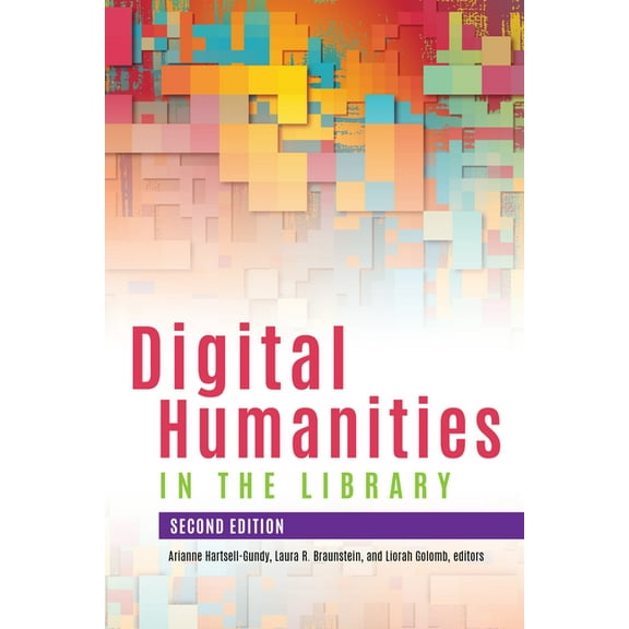 Digital Humanities in the Library, Second Edition (Paperback)