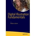 thumbnail image 1 of Digital Illustration Fundamentals: Vector, Raster, Waveform, Newmedia with Dicf, Daef and Asnmf, (Paperback), 1 of 1