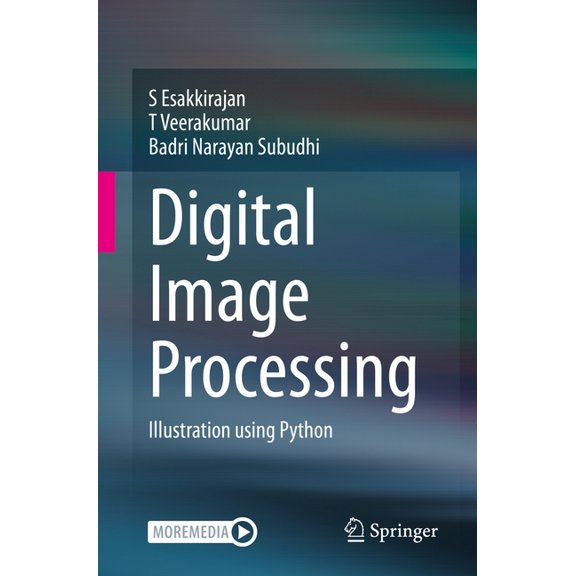 Digital Image Processing: Illustration Using Python, (Paperback)