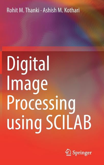 Digital Image Processing Using Scilab, (Hardcover) - Walmart.com