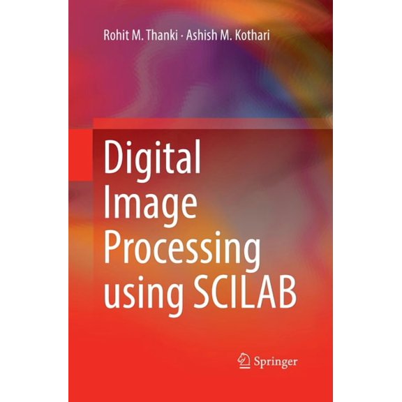 Digital Image Processing Using Scilab, (Paperback)