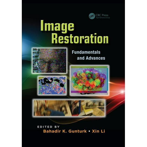 Digital Imaging and Computer Vision Image Restoration: Fundamentals and Advances, (Paperback)