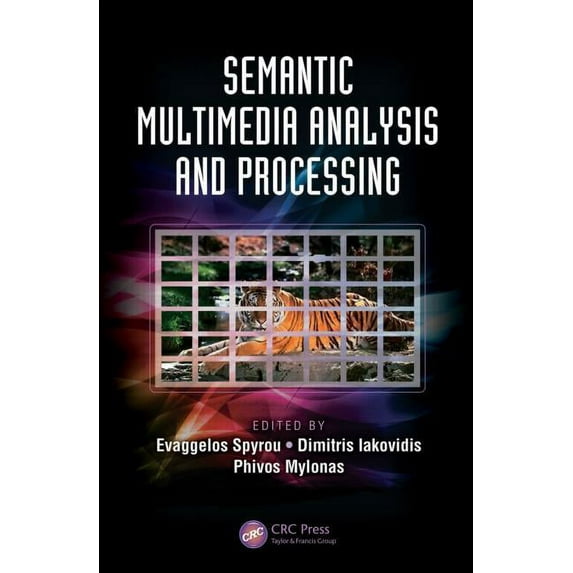 Digital Imaging and Computer Vision Semantic Multimedia Analysis and Processing, (Hardcover)