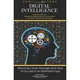 thumbnail image 1 of Pre-Owned Digital Intelligence: What Every Smart Manager Must Have for Success in an Information Age, 1 of 1