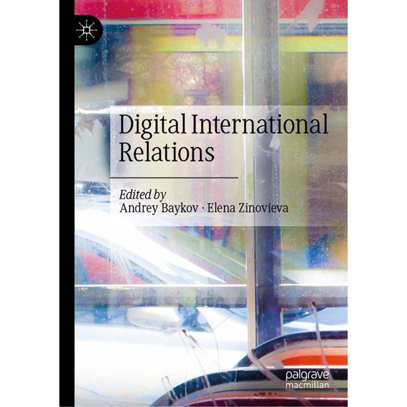 Digital International Relations, (Hardcover)