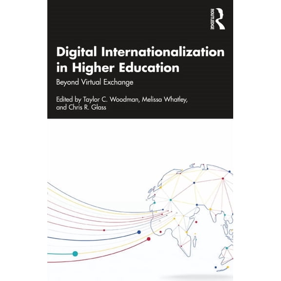 Digital Internationalization in Higher Education: Beyond Virtual Exchange, (Paperback)