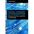 thumbnail image 1 of Digital Learning in Organizations: Help Your Workforce Capitalize on Technology, (Paperback), 1 of 1