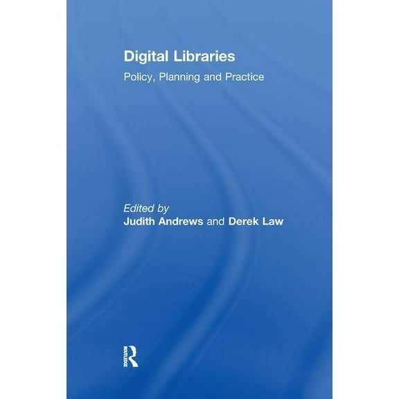 Digital Libraries: Policy, Planning and Practice, (Paperback)