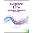 thumbnail image 1 of Pre-Owned Digital Life : Computer Concepts Projects, 1 of 1