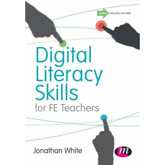 Digital Literacy Skills for Fe Teachers (Hardcover)