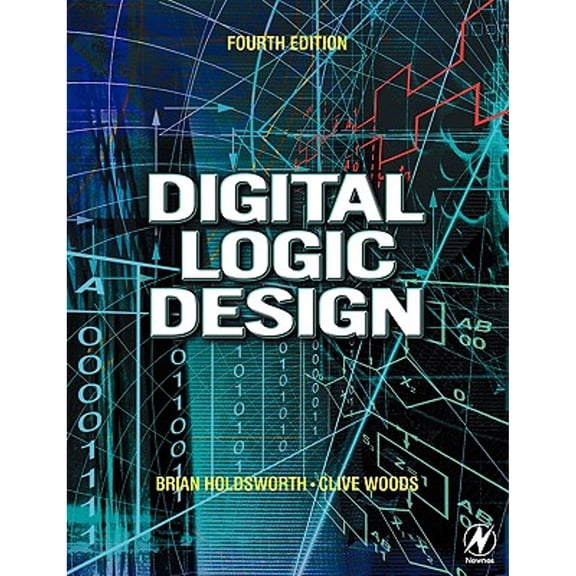 Pre-Owned Digital Logic Design (Paperback) 0750645822 9780750645829
