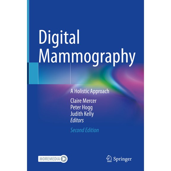 Digital Mammography: A Holistic Approach, (Paperback)