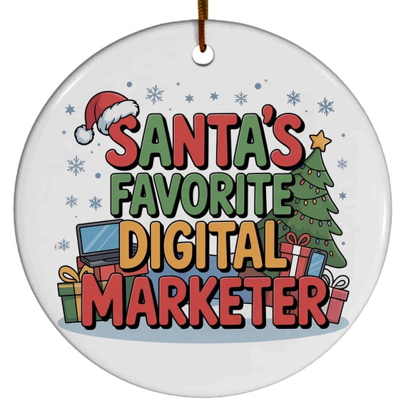 Digital Marketer Ornament, Custom Christmas Ornament, Christmas Gift For Dad Mom Friends Coworkers Colleagues, Christmas Ornament 2025, Team Gifts, Santa's Favorite Digital Marketer