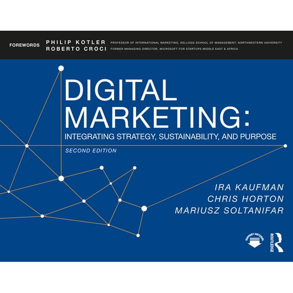 Digital Marketing: Integrating Strategy, Sustainability, and Purpose (Paperback)