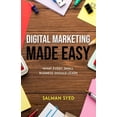thumbnail image 1 of Digital Marketing Made Easy: What Every Small Business Should Learn, 1 of 1
