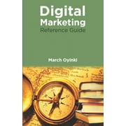 Digital Marketing Reference Guide Digital Merchant Series, Paperback