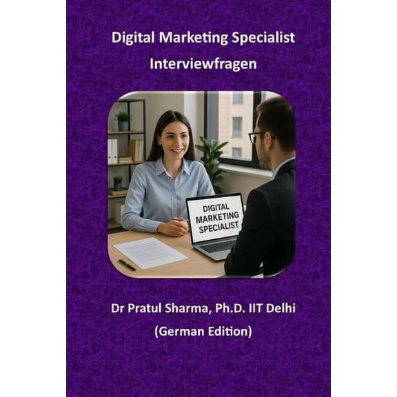 German Digital Marketing Specialist: Interviewfragen, Book 18, (Paperback)