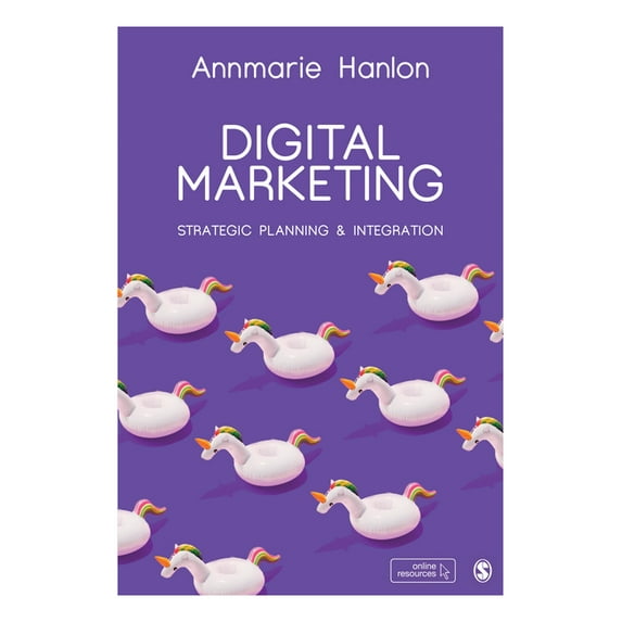 Digital Marketing: Strategic Planning & Integration