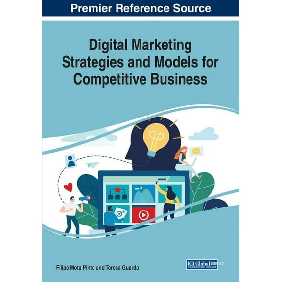 Digital Marketing Strategies and Models for Competitive Business, (Paperback)
