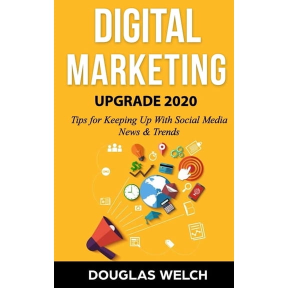 Digital Marketing UPGRADE 2020: 6 Tips for Keeping Up With Social Media News & Trends