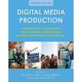 thumbnail image 1 of Digital Media Production: A Resource Guide for Advertisers, Public Relations, Journalism, and New Media Professionals in, (Paperback), 1 of 1
