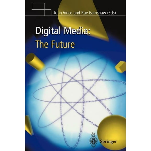 Digital Media: The Future, (Paperback)