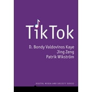 Digital Media and Society Tiktok Creativity and Culture in Short Video, Hardcover