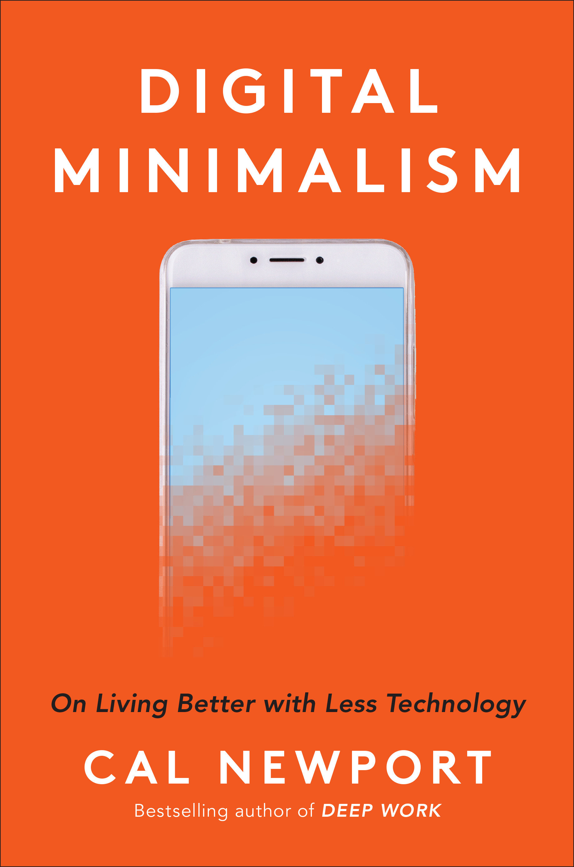 Digital Minimalism : Choosing a Focused Life in a Noisy World (Hardcover) - image 1 of 3