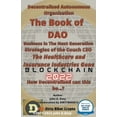 thumbnail image 1 of Digital Money, Crypto Blockchain Bitcoin Decentralized Autonomous Organization The Book of DAO Business in the Next Generation Strategies of the Couch CEO The He, Book 1, (Paperback), 1 of 1