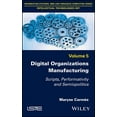 thumbnail image 1 of Digital Organizations Manufacturing: Scripts, Performativity and Semiopolitics (Hardcover), 1 of 1