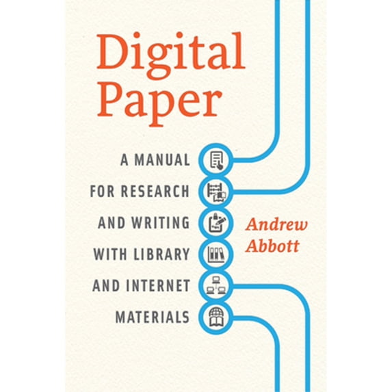 Pre-Owned Digital Paper: A Manual for Research and Writing with Library and Internet Materials (Paperback) 022616778X 9780226167787