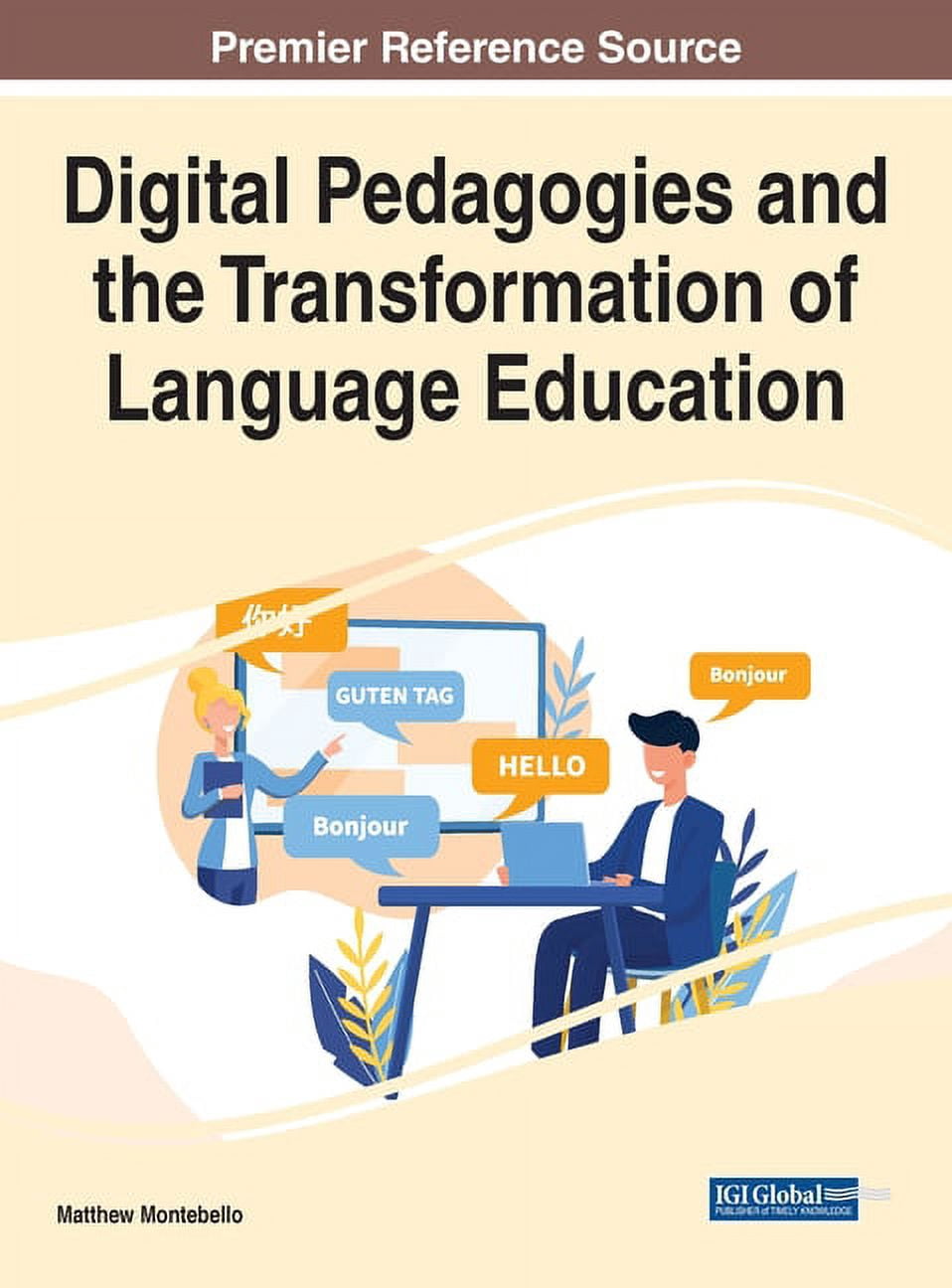 Digital Pedagogies and the Transformation of Language Education ...