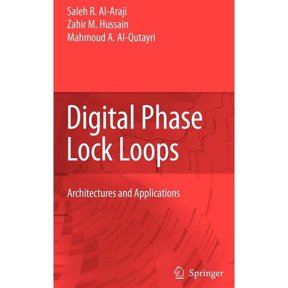 Digital Phase Lock Loops: Architectures and Applications, (Hardcover)