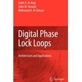 thumbnail image 1 of Digital Phase Lock Loops: Architectures and Applications, (Paperback), 1 of 1