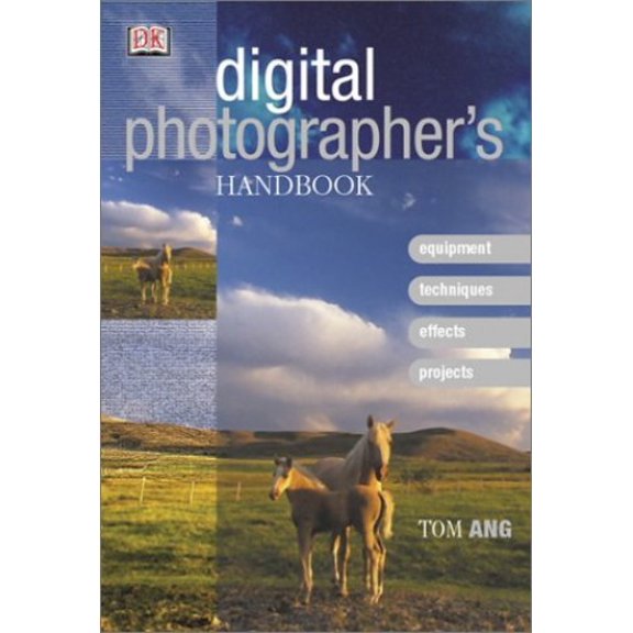 Pre-Owned Digital Photographer's Handbook (Hardcover) 0789489074 9780789489074