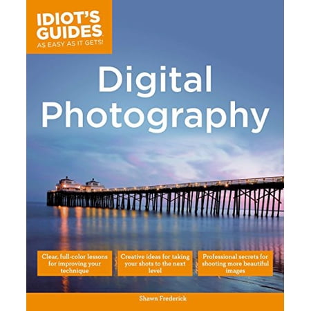 Pre-Owned Digital Photography: Expert Secrets for Shooting More Professional Images (Paperback) 161564413X 9781615644131