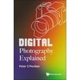 thumbnail image 1 of Digital Photography Explained, (Hardcover), 1 of 1