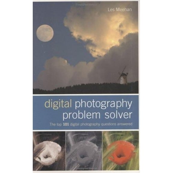 Pre-Owned Digital Photography Problem Solver : The Top 101 Digital Photography Questions Answered 9781843401681