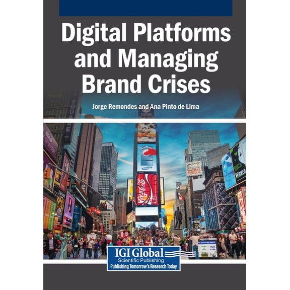Digital Platforms and Managing Brand Crises, (Paperback)