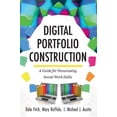 thumbnail image 1 of Digital Portfolio Construction: A Guide for Showcasing Social Work Skills, (Hardcover), 1 of 1